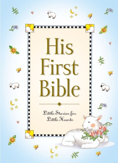 His First Bible by Melody Carlson, Hardcover | Indigo Chapters