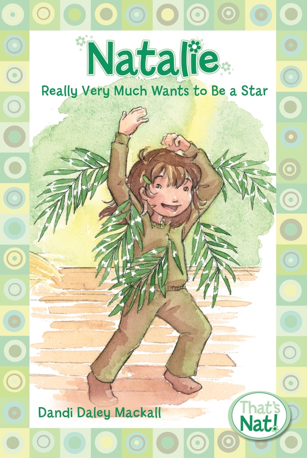 Natalie Really Very Much Wants To Be A Star by Dandi Daley Mackall, Paperback | Indigo Chapters