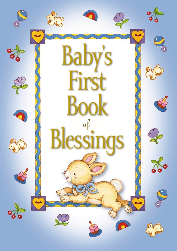 Baby's First Book Of Blessings by Melody Carlson, Picture Books | Indigo Chapters