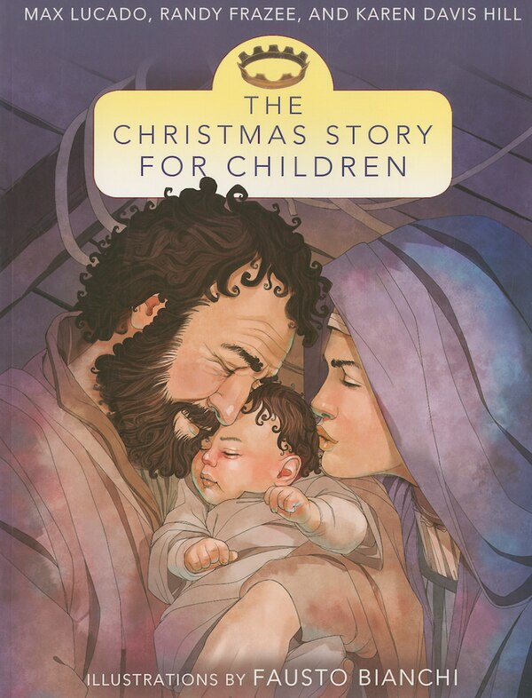 The Christmas Story For Children by Max Lucado, Perfect | Indigo Chapters