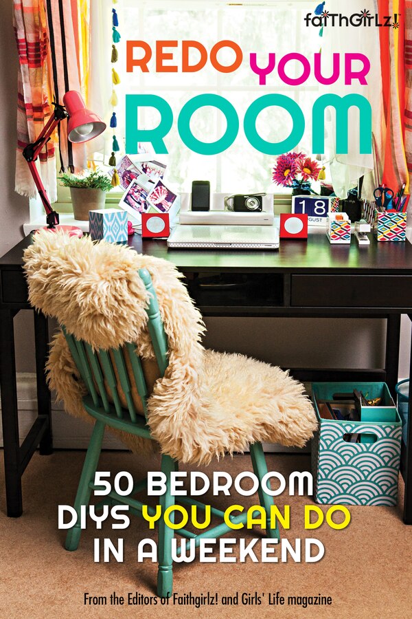 Redo Your Room by Editors Of Faithgirlz! And Girls' Life Mag, Paperback | Indigo Chapters
