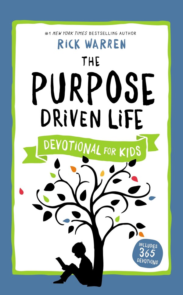 The Purpose Driven Life Devotional For Kids by Rick Warren, Hardcover | Indigo Chapters