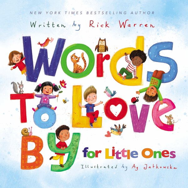 Words To Love By For Little Ones by Rick Warren, Board Book | Indigo Chapters