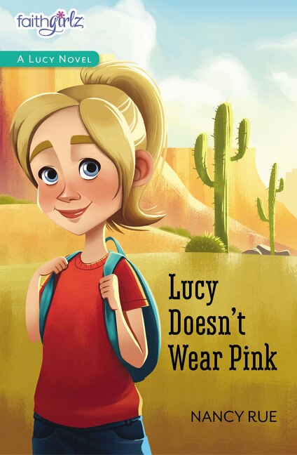 Lucy Doesn't Wear Pink by Nancy N. Rue, Paperback | Indigo Chapters