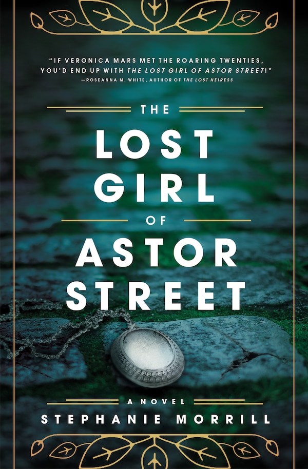 The Lost Girl Of Astor Street by Stephanie Morrill, Perfect | Indigo Chapters
