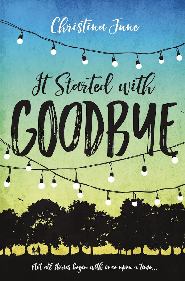 It Started With Goodbye by Christina June, Perfect | Indigo Chapters