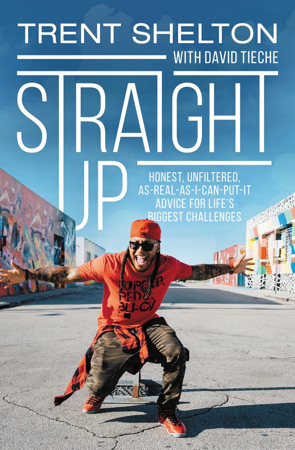Straight Up by Trent Shelton, Hardcover | Indigo Chapters