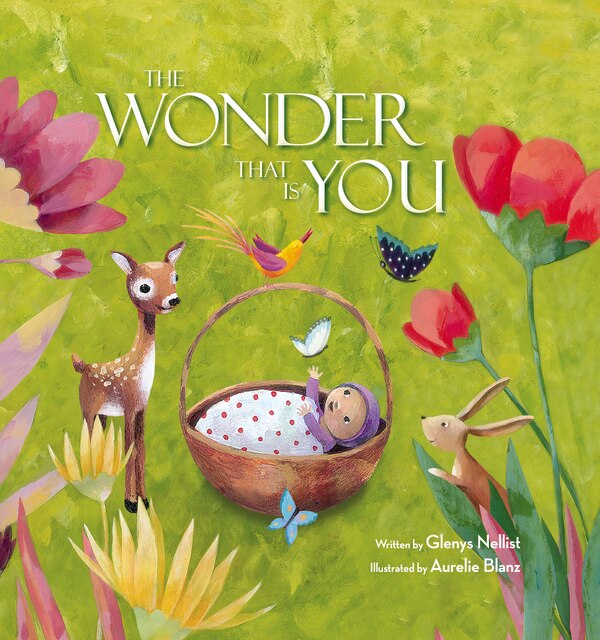 The Wonder That Is You by Glenys Nellist, Board Book | Indigo Chapters