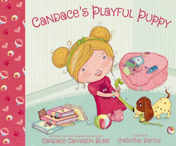Candace's Playful Puppy by Candace Cameron Bure, Picture Books | Indigo Chapters