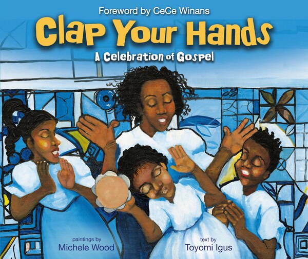 Clap Your Hands by Toyomi Igus, Picture Books | Indigo Chapters