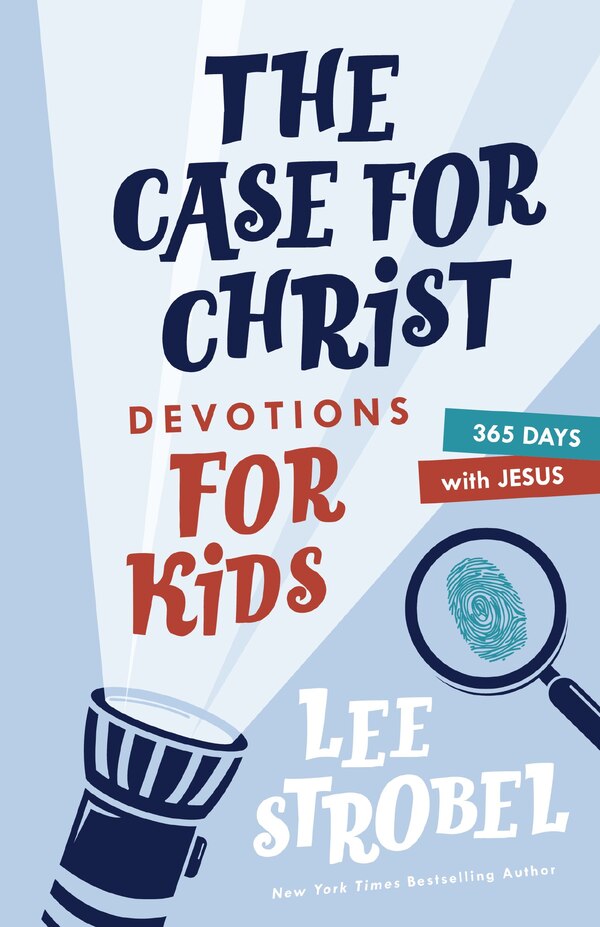 The Case For Christ Devotions For Kids by Lee Strobel, Hardcover | Indigo Chapters