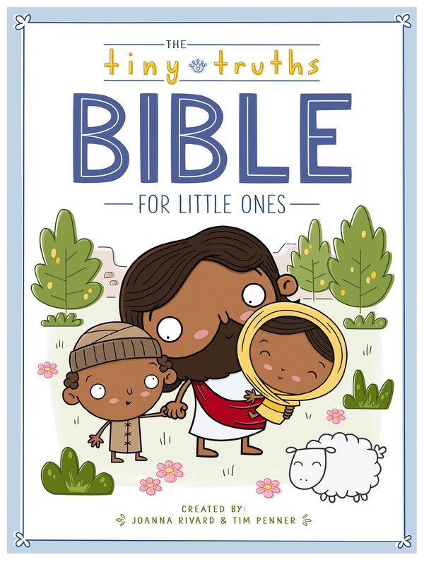 The Tiny Truths Bible For Little Ones by Joanna Rivard, Board Book | Indigo Chapters