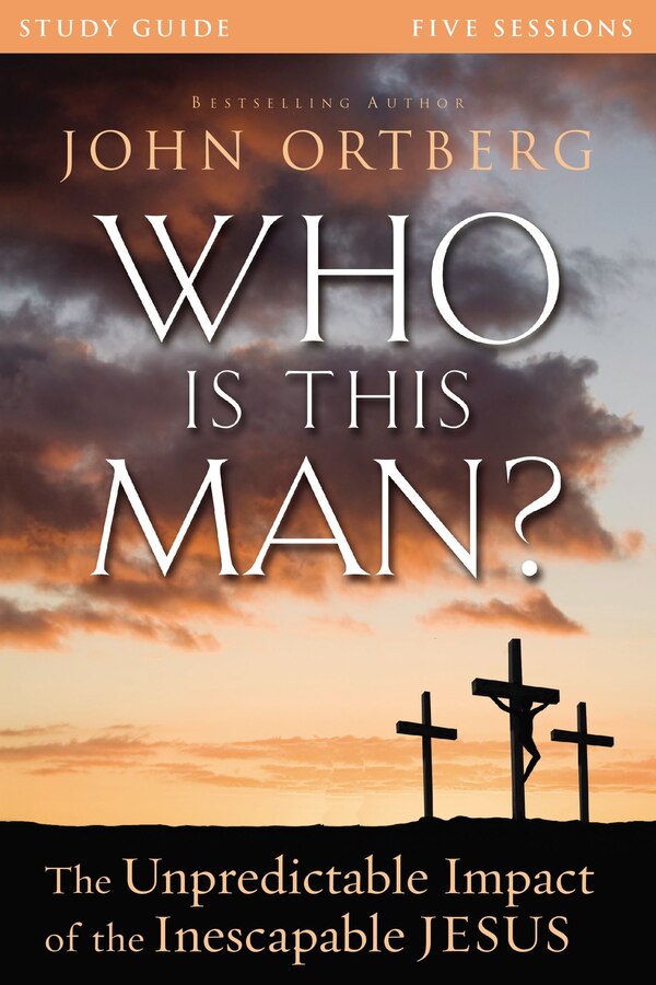 Who Is This Man? Bible Study Guide by John Ortberg, Perfect | Indigo Chapters