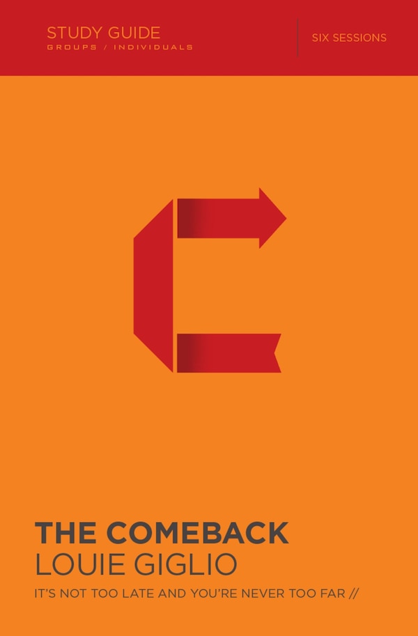 The Comeback Bible Study Guide by Louie Giglio, Perfect | Indigo Chapters