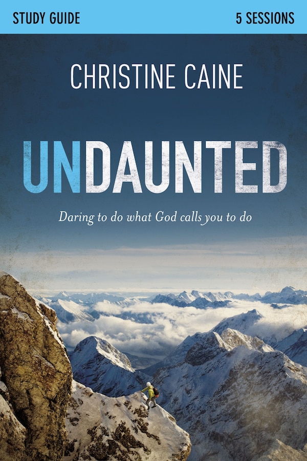 Undaunted Bible Study Guide by Christine Caine, Paperback | Indigo Chapters