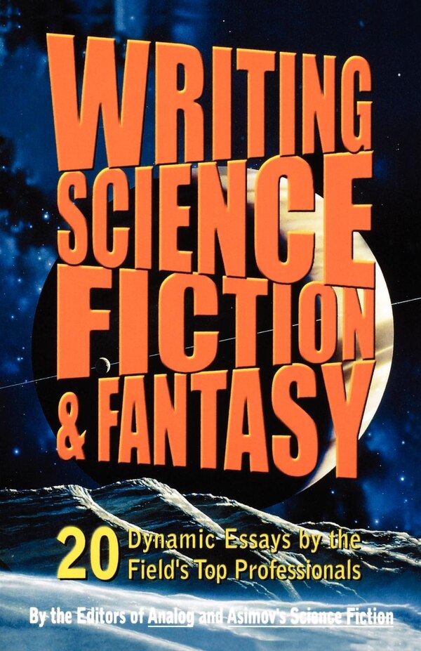 Writing Science Fiction & Fantasy by Analog Analog & Isaac Asimov's Science Fiction Magazine, Paperback | Indigo Chapters