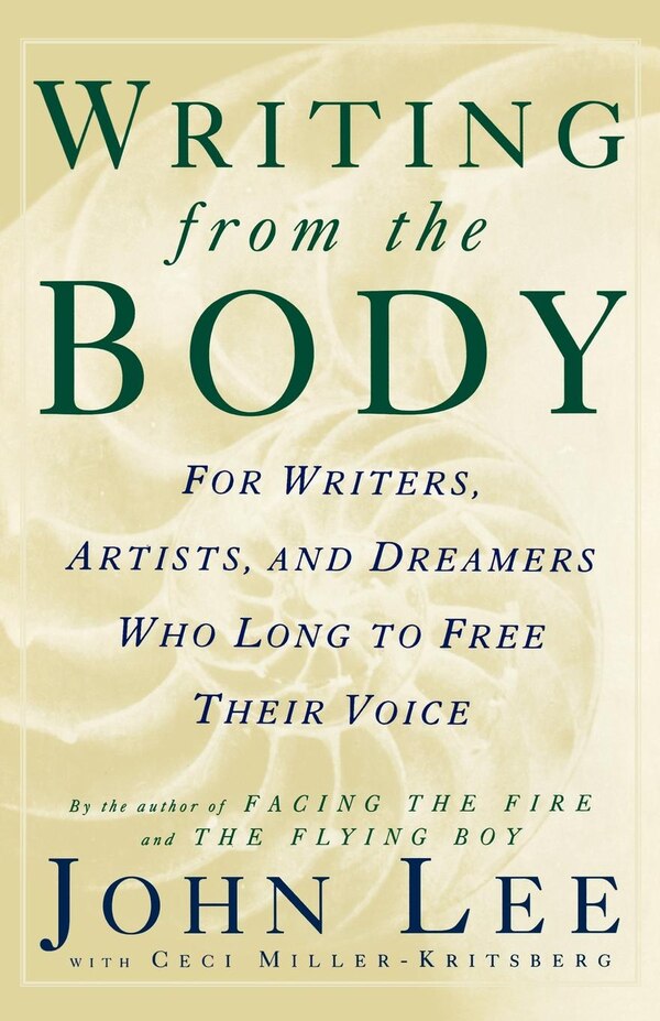 Writing From The Body by John Lee, Paperback | Indigo Chapters