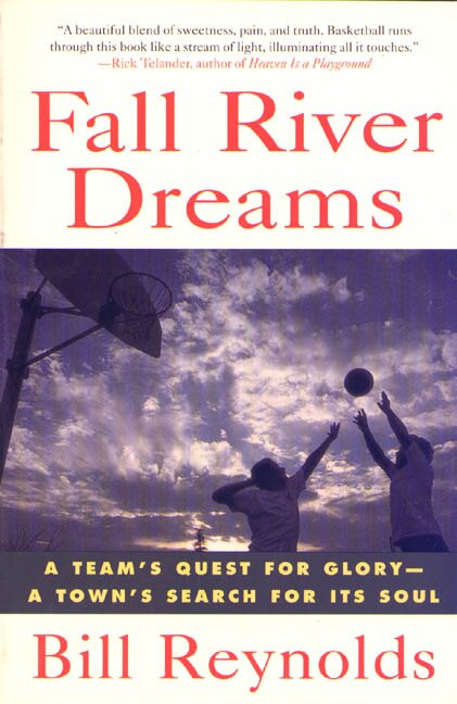 Fall River Dreams by Bill Reynolds, Paperback | Indigo Chapters