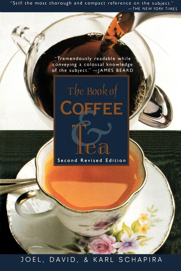 The Book of Coffee and Tea by Joel Schapira, Paperback | Indigo Chapters