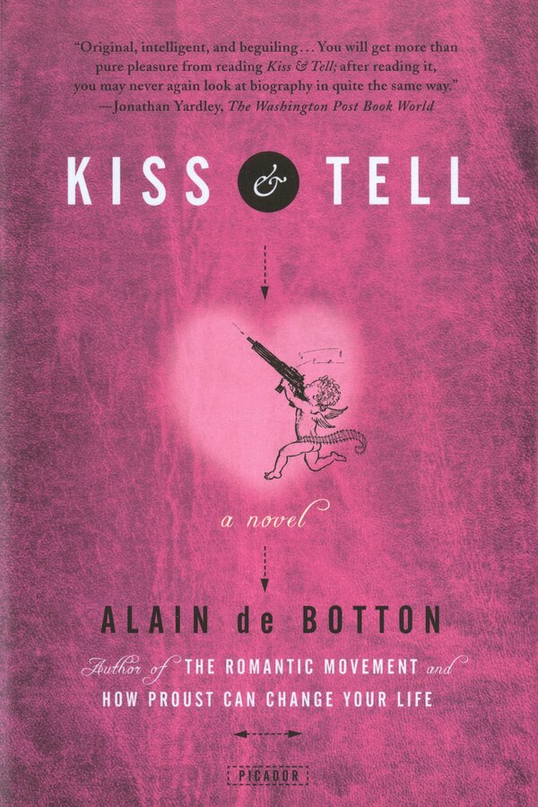 Kiss & Tell by Alain De Botton, Paperback | Indigo Chapters