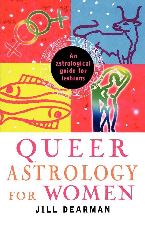 Queer Astrology For Women by Jill Dearman, Paperback | Indigo Chapters