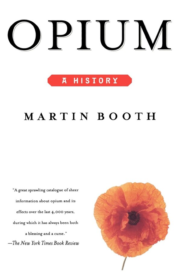 Opium by Martin Booth, Paperback | Indigo Chapters