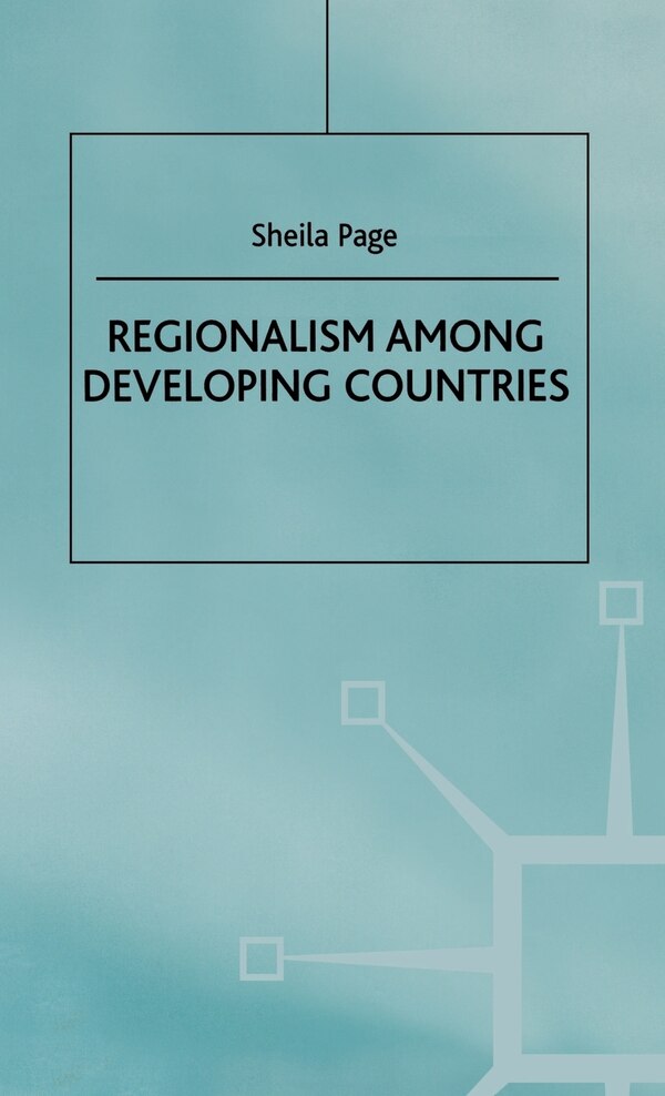 Regionalism Among Developing Countries, Hardcover | Indigo Chapters