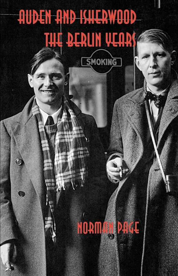 Auden and Isherwood by Norman Page, Paperback | Indigo Chapters