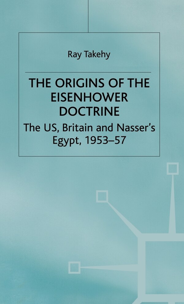 The Origins of the Eisenhower Doctrine by Na, Hardcover | Indigo Chapters