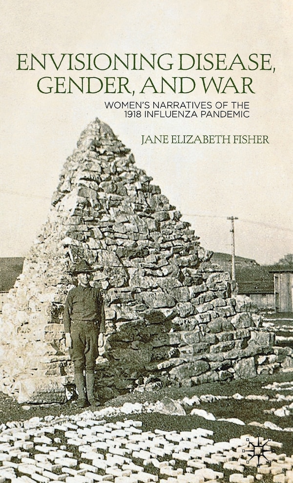 Envisioning Disease Gender and War by J. Fisher, Hardcover | Indigo Chapters