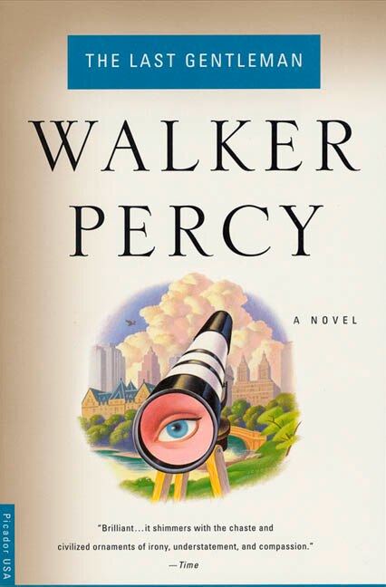 The Last Gentleman by Walker Percy, Paperback | Indigo Chapters