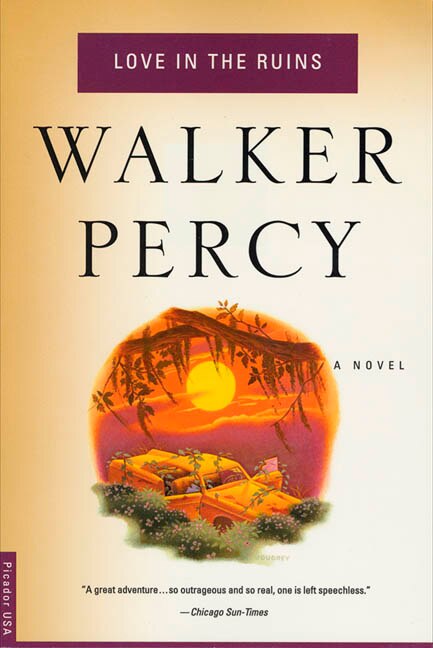 Love In The Ruins by Walker Percy, Paperback | Indigo Chapters