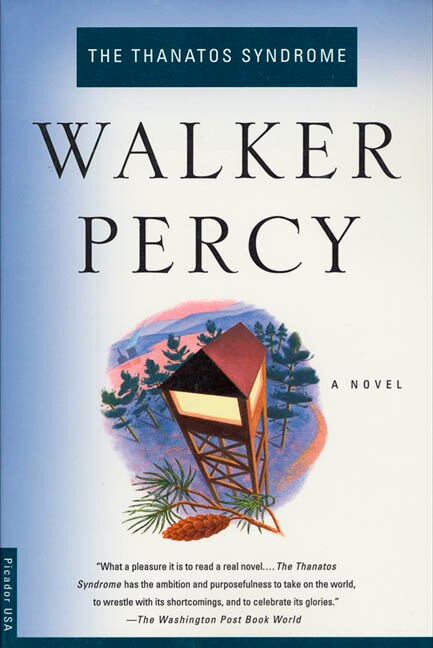 The Thanatos Syndrome by Walker Percy, Paperback | Indigo Chapters