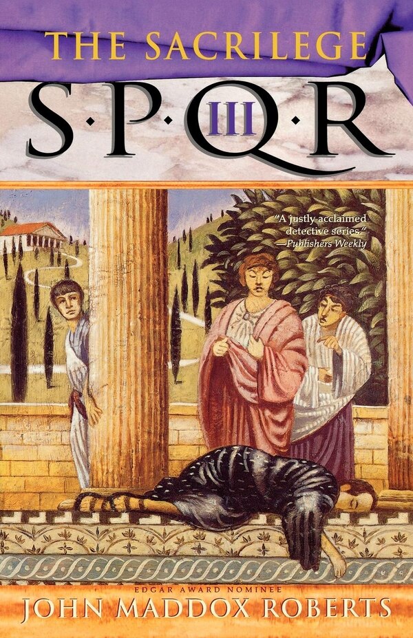 SPQR III: The Sacrilege by John Maddox Roberts, Paperback | Indigo Chapters