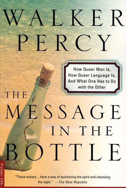 The Message in the Bottle by Walker Percy, Paperback | Indigo Chapters