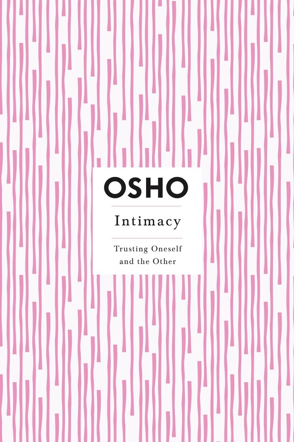 Intimacy by Osho Osho, Paperback | Indigo Chapters