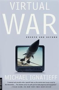 Virtual War by Michael Ignatieff, Paperback | Indigo Chapters