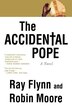 The Accidental Pope by Raymond Flynn, Paperback | Indigo Chapters