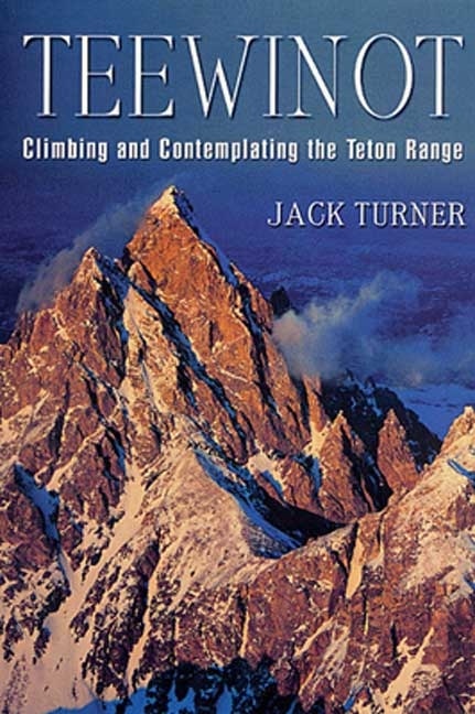 Teewinot by Jack Turner, Paperback | Indigo Chapters