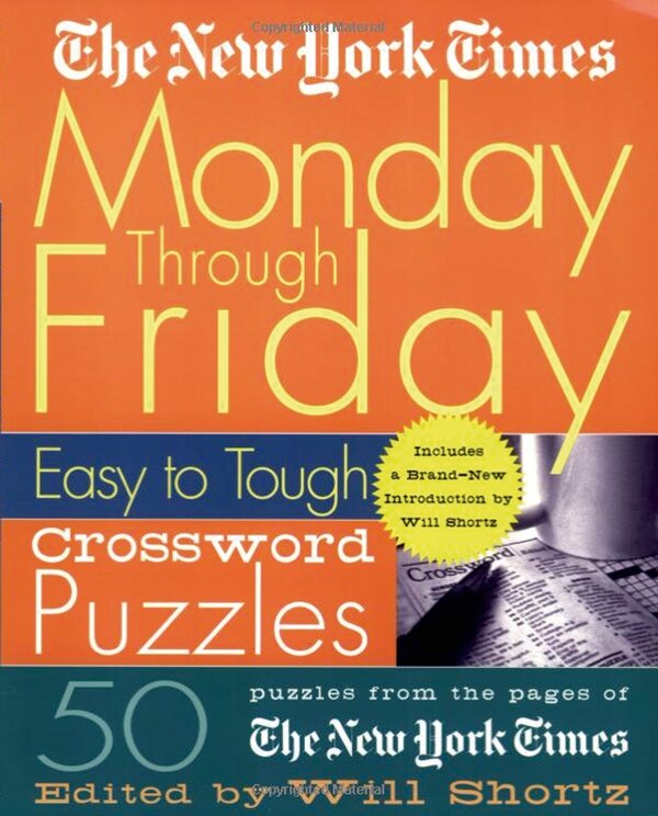 The New York Times Monday Through Friday Easy to Tough Crossword Puzzles, Spiral Bound | Indigo Chapters