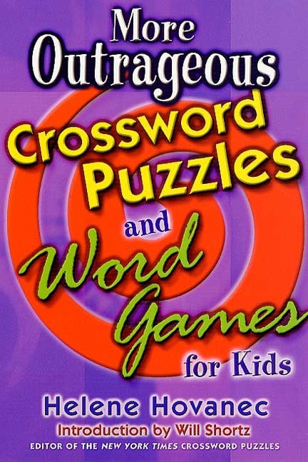 More Outrageous Crossword Puzzles And Word Games For Kids by Helene Hovanec, Paperback | Indigo Chapters