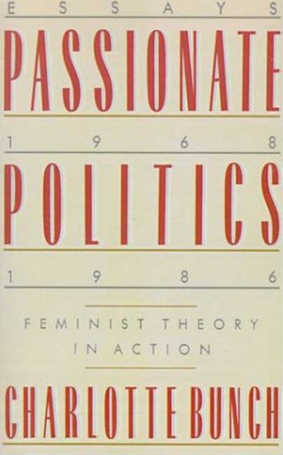 Passionate Politics by Charlotte Bunch, Paperback | Indigo Chapters