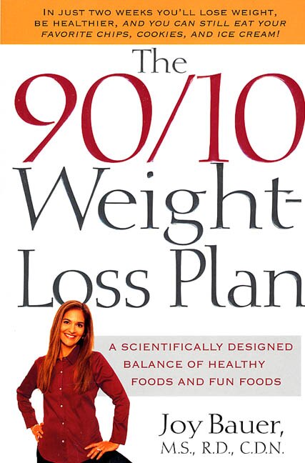 The 90/10 Weight-Loss Plan by Joy Bauer, Paperback | Indigo Chapters