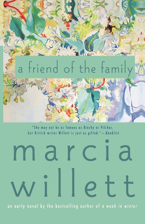 A Friend of the Family by Marcia Willett, Paperback | Indigo Chapters