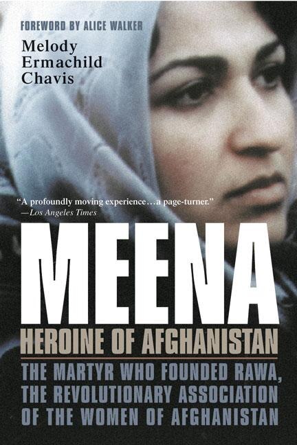 Meena Heroine of Afghanistan by Melody Ermachild Chavis, Paperback | Indigo Chapters