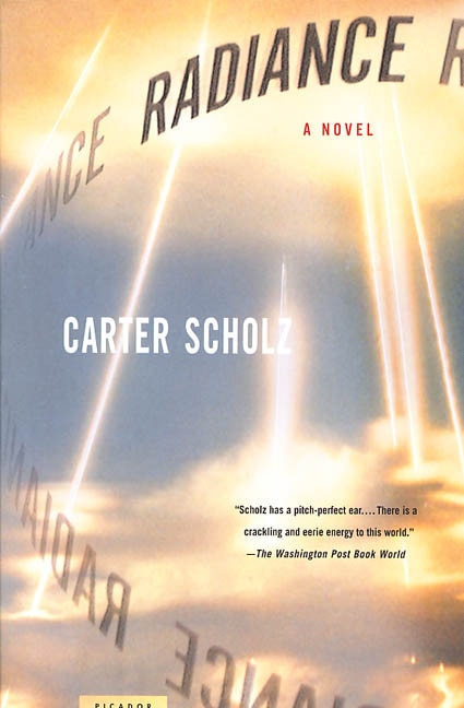 Radiance by Carter Scholz, Paperback | Indigo Chapters