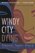 Windy City Dying by Eleanor Taylor Bland, Paperback | Indigo Chapters