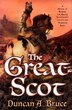 The Great Scot by Duncan A. Bruce, Paperback | Indigo Chapters