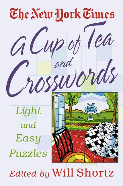 The New York Times A Cup of Tea Crosswords, Paperback | Indigo Chapters