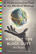 Who Let the Blogs Out? by Biz Stone, Paperback | Indigo Chapters